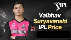 Vaibhav Suryavanshi IPL Price 2025 & 2026