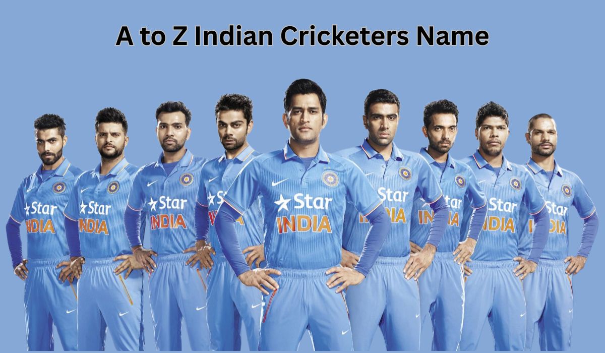 A to Z Indian Cricketers Name