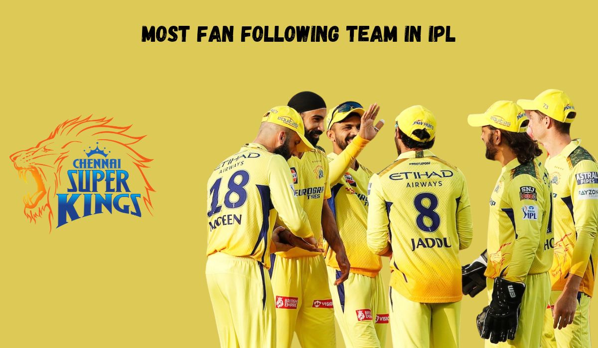 Most Fan Following Team in IPL: Which IPL Team Has the Biggest Fan Base?